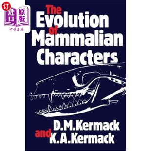 海外直订The Evolution of Mammalian Characters 哺乳动物特征的进化