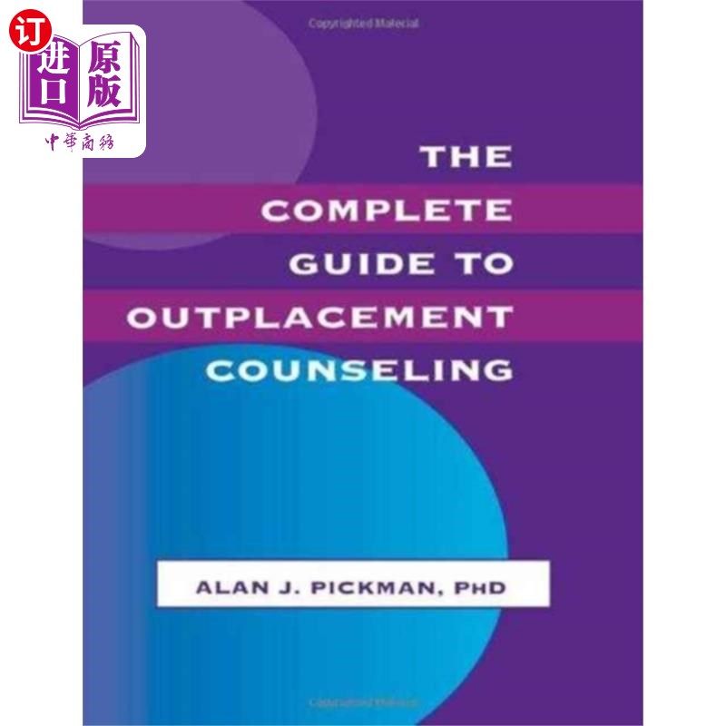 海外直订Complete Guide To Outplacement Counseling 完成指南,再就业咨询