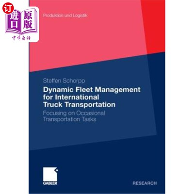 海外直订Dynamic Fleet Management for International Truck Transportation: Focusing on Occ 国际卡车运输的动态车队管理