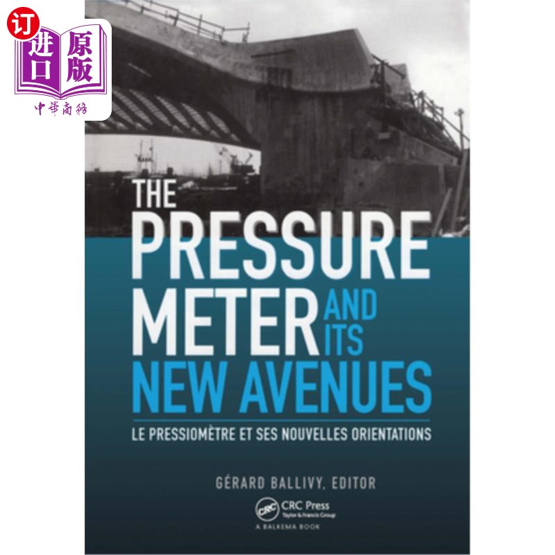 海外直订The Pressuremeter and Its New Avenues: Proceedings/ Comptes Rendus: 4th Internat 旁压仪及其新途径:会议记录