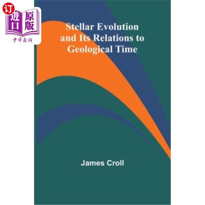 海外直订Stellar Evolution and Its Relations to Geological Time 恒星演化及其与地质时代的关系