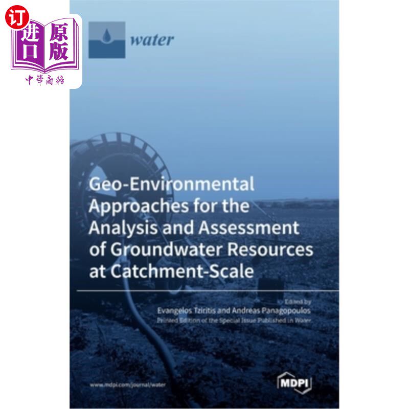 海外直订Geo-Environmental Approaches for the Analysis and Assessment of Groundwater Reso 流域地下水资源分析与评价的
