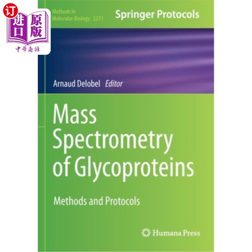 海外直订Mass Spectrometry of Glycoproteins: Methods and Protocols 糖蛋白质谱分析:方法和方案