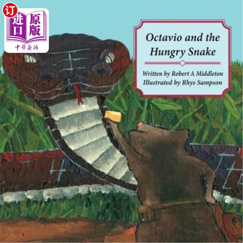 海外直订Octavio and the Hungry Snake 奥克塔维奥和饥饿的蛇
