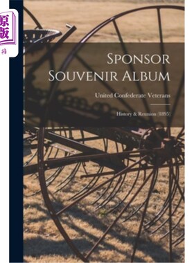 海外直订Sponsor Souvenir Album: History & Reunion (1895) 赞助纪念册:《历史与团圆》(1895)