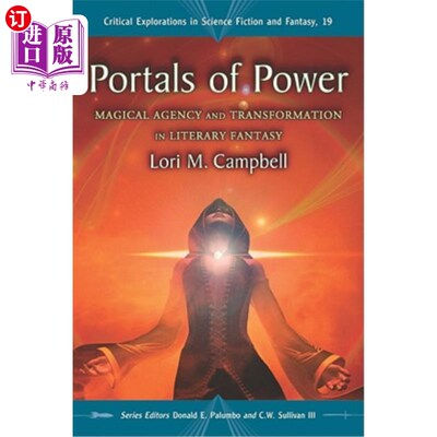 海外直订Portals of Power: Magical Agency and Transformation in Literary Fantasy 《权力之门:文学幻想中的魔法代理与转