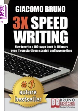 海外直订3X Speed Writing: How to write a 100-page book in 10 hours even if you start fro 3倍速度写作：如何在10小时