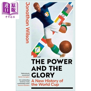 权力与荣耀 世界杯终极故事 足球幕后 The Power and the Glory Story of the World Cup 英文原版 Jonathan Wilson【中商原?