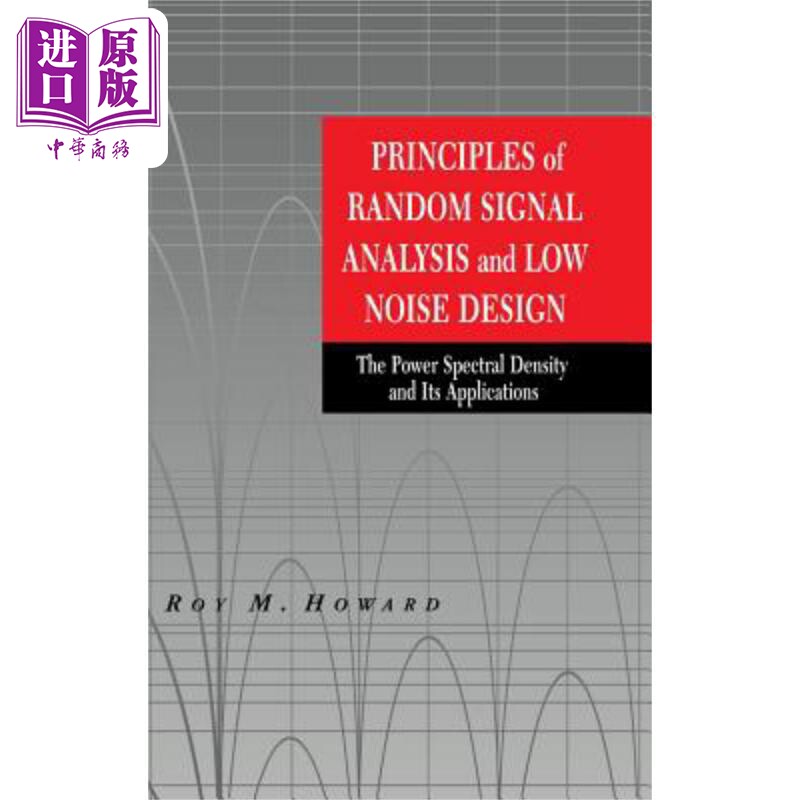 现货 低噪声设计 功率频密度及其应用 Principles of Random Signal Analysis and Low Noise Design 英文原版 Roy H