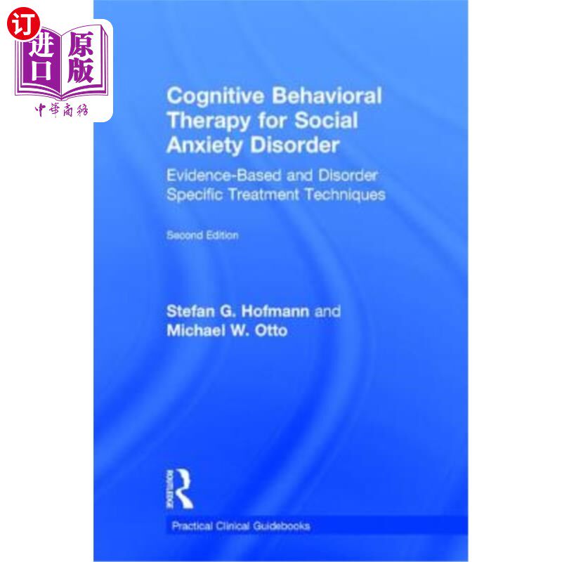 海外直订医药图书Cognitive Behavioral Therapy for Social Anxiety Disorder: Evidence-Based and Dis 社交焦虑症的认知行