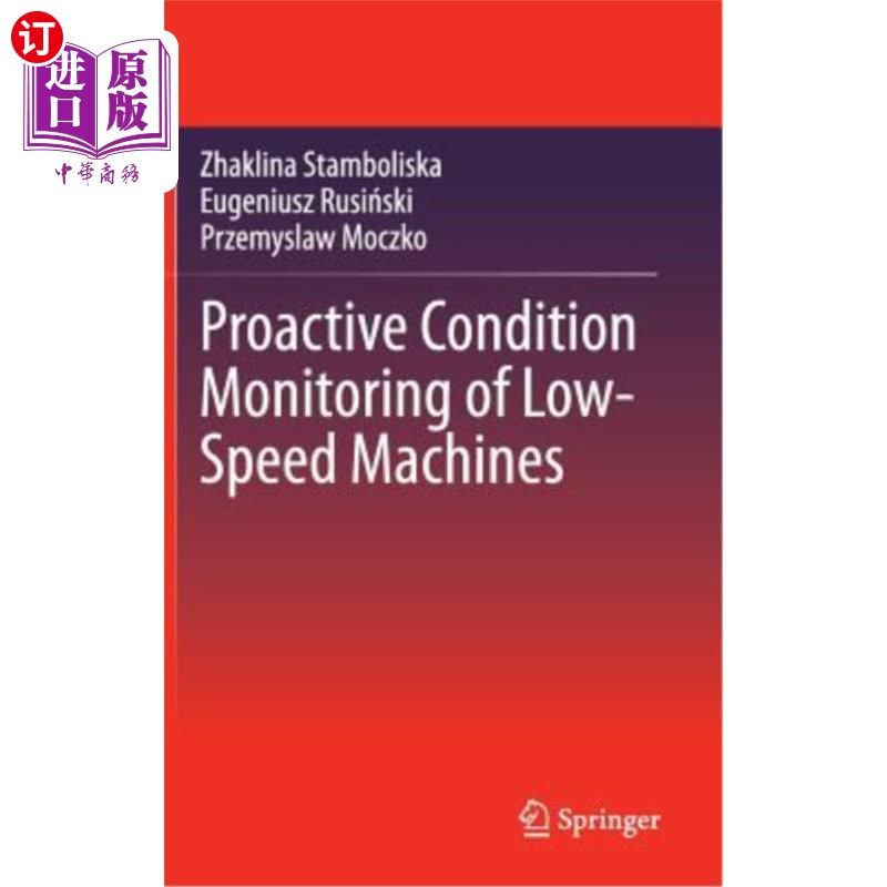 海外直订Proactive Condition Monitoring of Low-Speed Machines 低速机器的主动状态监测