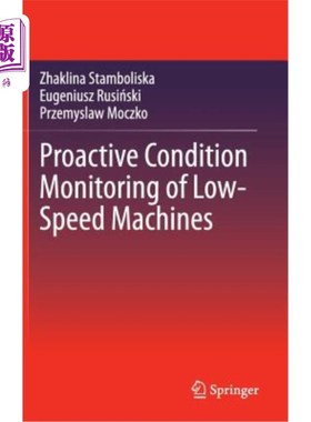 海外直订Proactive Condition Monitoring of Low-Speed Machines 低速机器的主动状态监测