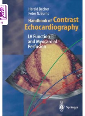 海外直订医药图书Handbook of Contrast Echocardiography: Left Ventricular Function and Myocardial  超声造影手册:左心