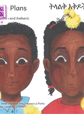 海外直订Big Plans: How not to hatch an egg - In English and Amharic 大计划:如何不孵蛋-用英语和阿姆哈拉语