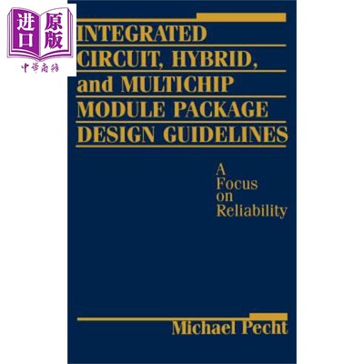 集成电路 混合和多芯片模块封装设计指南 可靠性的重点 Integrated Circuit Hybrid Package Design Guidelines Michael Pech