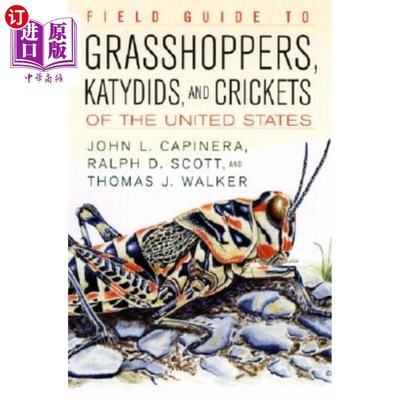 海外直订Field Guide to Grasshoppers, Katydids, and Crickets of the United States 美国蚱蜢、卡蒂德和蟋蟀野外指南