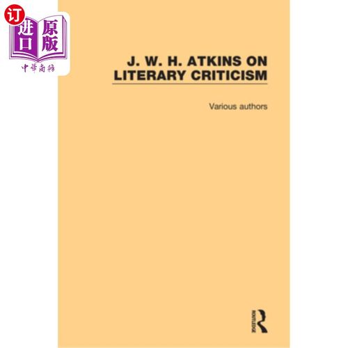 海外直订J. W. H. Atkins on Literary Criticism j·w·h·阿特金斯论文学批评