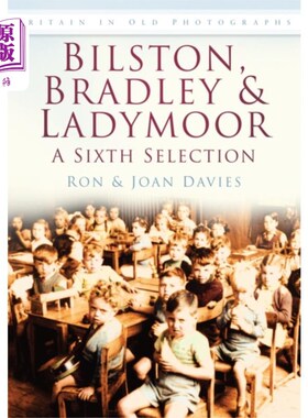 海外直订Bilston, Bradley and Ladymoor: A Sixth Selection 比尔斯顿，布拉德利和莱迪摩尔:第六次选择