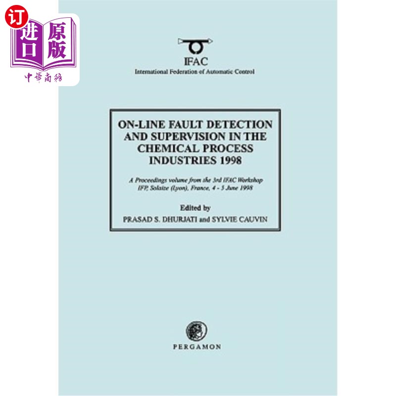 海外直订On-Line Fault Detection and Supervision in the Chemical Process Industries 1998 1998年化工过程在线故障检测