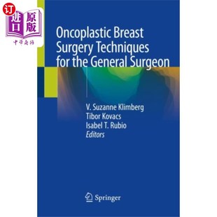 Techniques Surgery for the 普通外科医生乳腺肿瘤整形手术技术 海外直订医药图书Oncoplastic Ge... Breast
