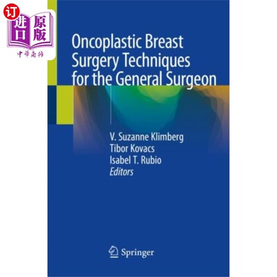 海外直订医药图书Oncoplastic Breast Surgery Techniques for the Ge... 普通外科医生乳腺肿瘤整形手术技术