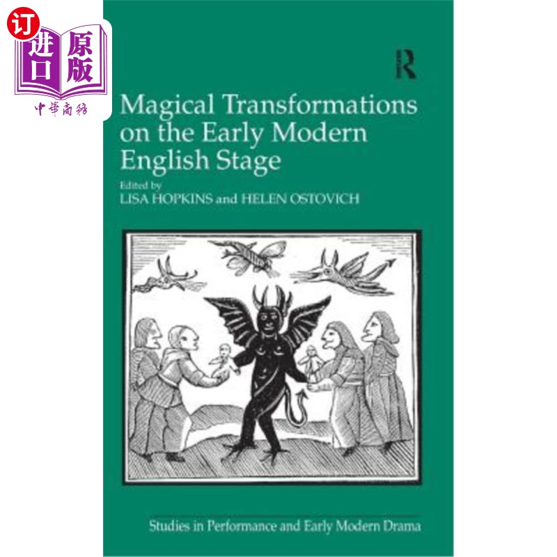 海外直订Magical Transformations on the Early Modern English Stage 近代早期英语舞台上的魔法转换