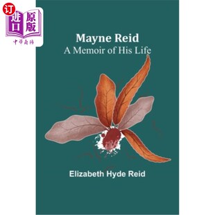 Memoir 他一生 Reid 回忆录 梅恩·里德 Life 海外直订Mayne his