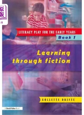 海外直订Literacy Play for the Early Years Book 1: Learning Through Fiction 早年识字游戏第一册:从小说中学习