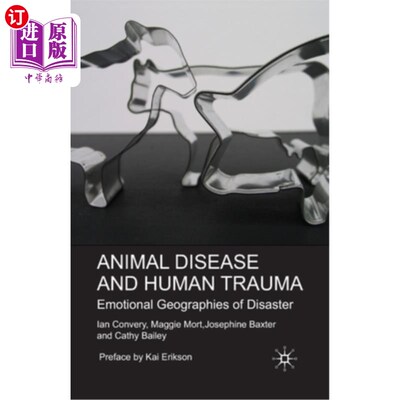 海外直订医药图书Animal Disease and Human Trauma: Emotional Geographies of Disaster 动物疾病和人类创伤：灾难的情感地理