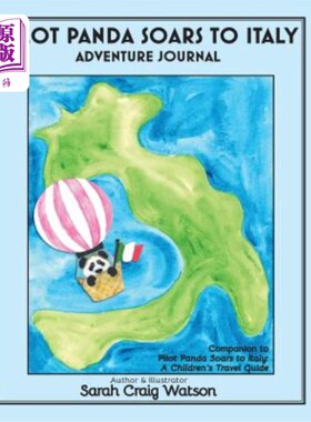 海外直订Pilot Panda Soars to Italy Adventure Journal: Companion Guide for Pilot Panda 熊猫飞行员飞往意大利探险日记