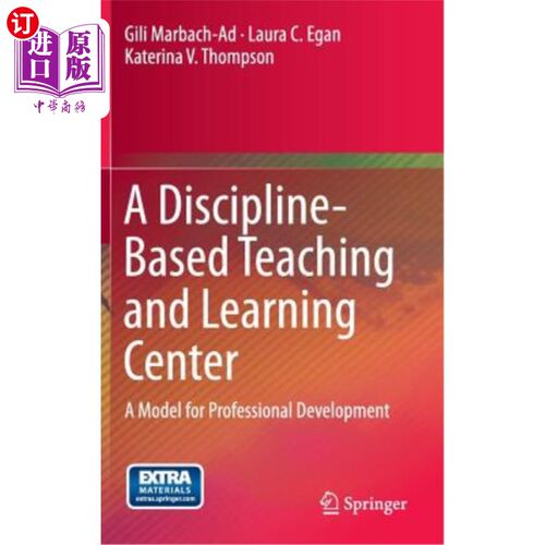 海外直订A Discipline-Based Teaching and Learning Center: A Model for Professional Develo 学科型教学中心：专业发展模式
