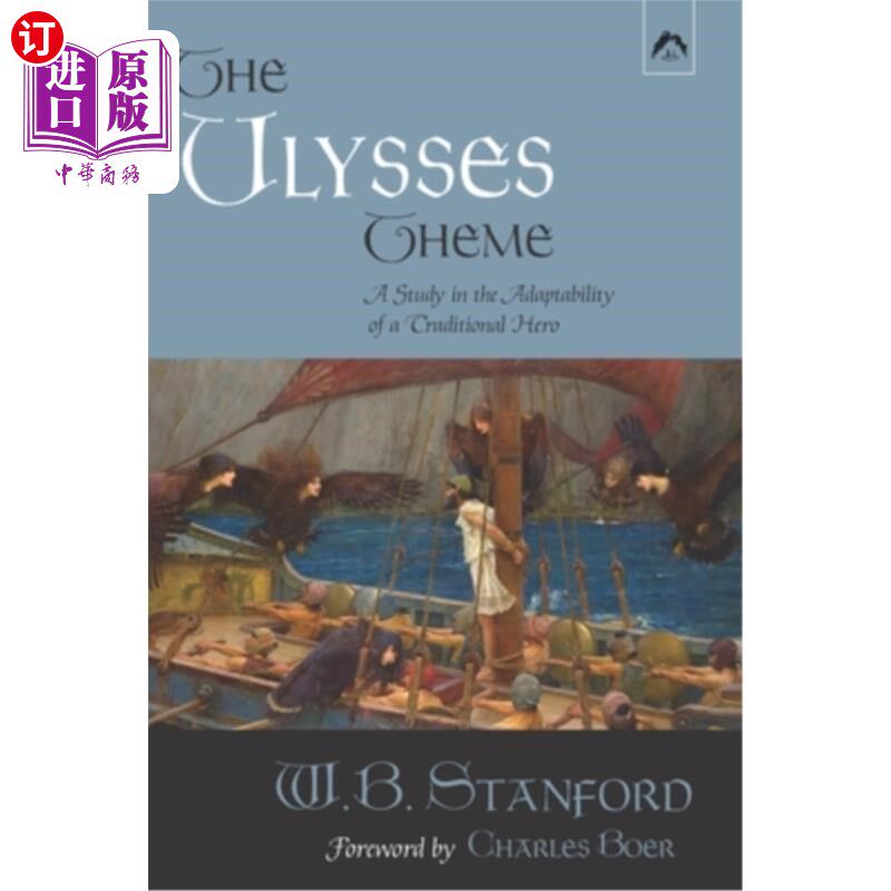 海外直订The Ulysses Theme: A Study in the Adaptability of a Traditional Hero 《尤利西斯》主题:一个传统英雄的适应性