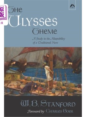 海外直订The Ulysses Theme: A Study in the Adaptability of a Traditional Hero 《尤利西斯》主题:一个传统英雄的适应性