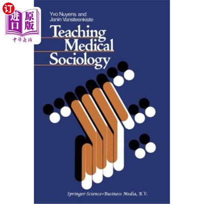 海外直订Teaching Medical Sociology: Retrospection and Prospection 医学社会学教学:回顾与展望