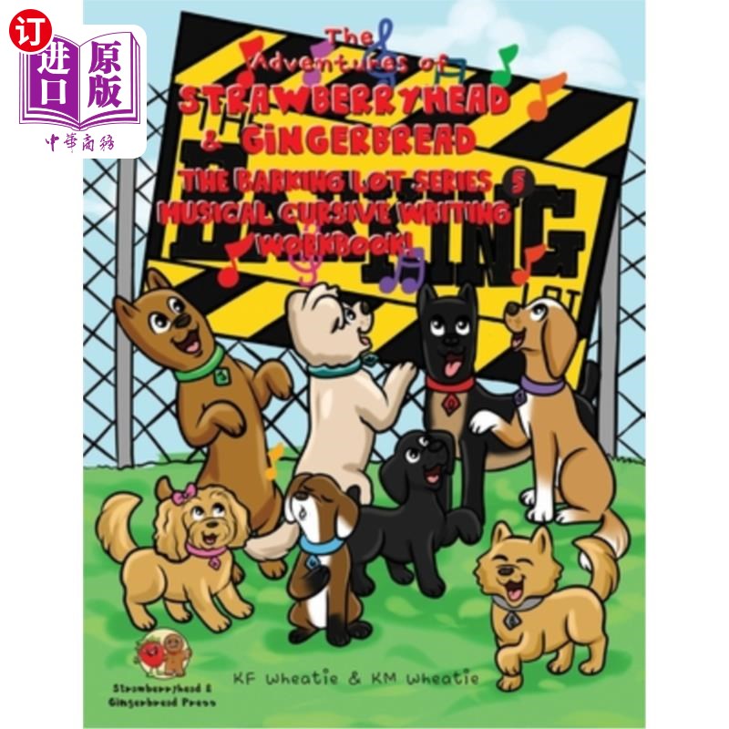 海外直订The Adventures of Strawberryhead & Gingerbread-The Barking Lot Series (5) Musica 草莓头和姜饼的历险记-狗吠