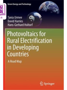 海外直订Photovoltaics for Rural Electrification in Developing Countries: A Road Map 发展中国家农村电气化的光伏:路线
