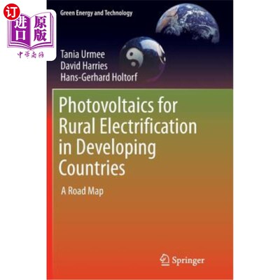 海外直订Photovoltaics for Rural Electrification in Developing Countries: A Road Map 发展中国家农村电气化的光伏:路线