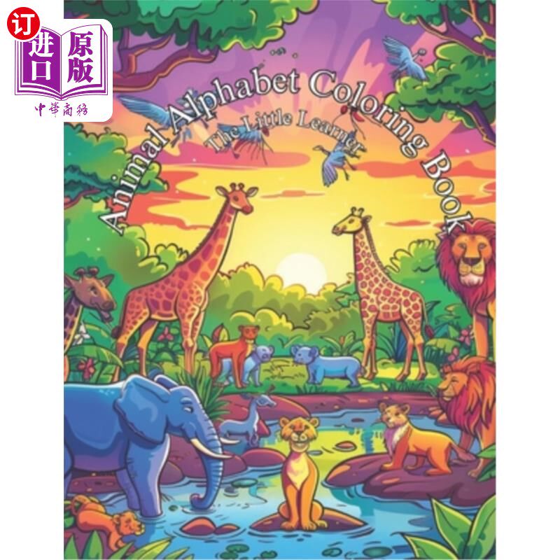 海外直订Animal Alphabet Coloring Book: The Little Learner 动物字母涂色书：小学习者