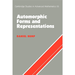 预售 自守式与表示论 Automorphic Forms and Representations 英文原版 Daniel Bump 数学 科学 理论 研究【中商原版】