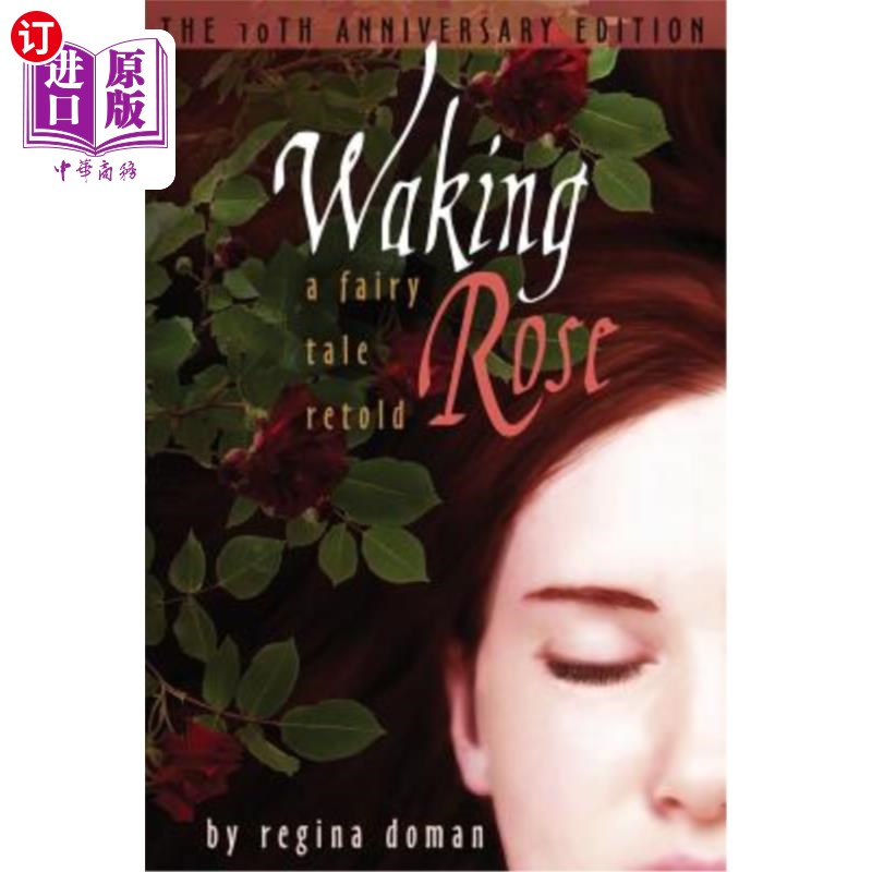海外直订Waking Rose: A Fairy Tale Retold 醒着的玫瑰：童话重播
