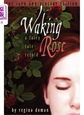 海外直订Waking Rose: A Fairy Tale Retold 醒着的玫瑰：童话重播