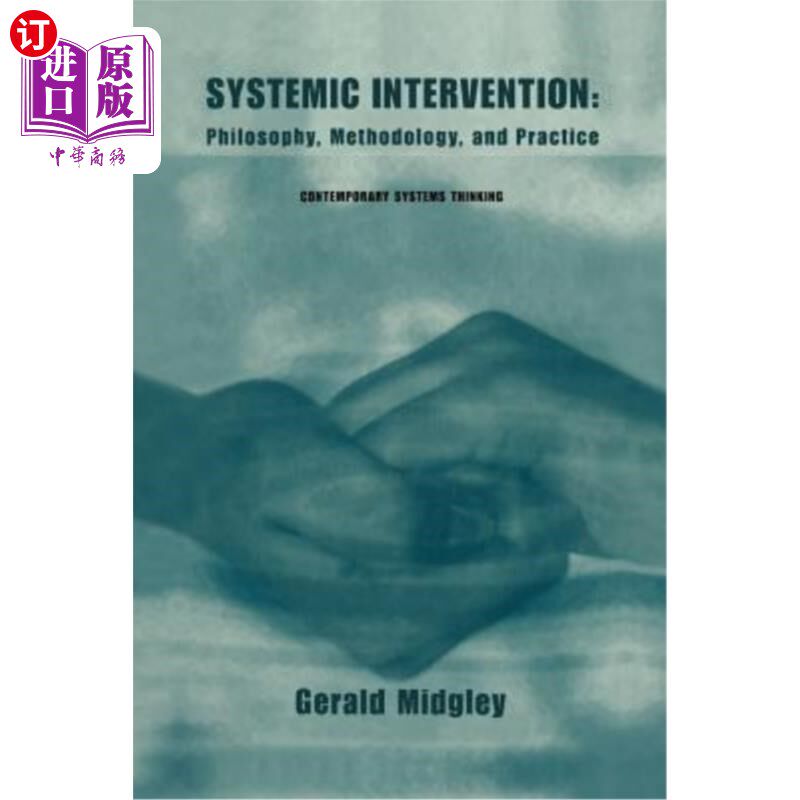 海外直订Systemic Intervention: Philosophy, Methodology, and Practice 系统干预：哲学、方法论和实践