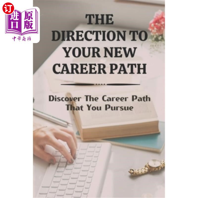 direction to your new career path: discover the career path that