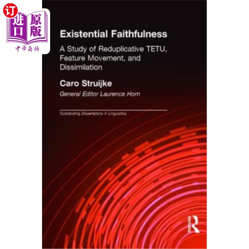 海外直订Existential Faithfullness: A Study of Reduplicative Tetu, Feature Movement and D 存在的忠实:重复的Tetu、特