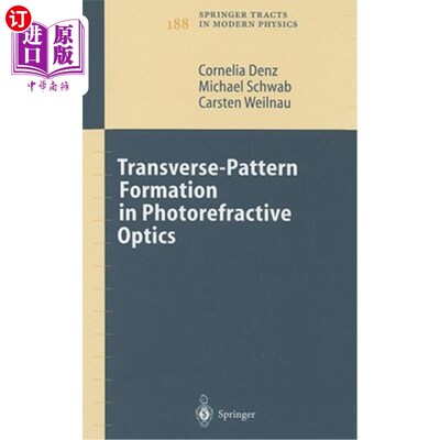 海外直订Transverse-Pattern Formation in Photorefractive Optics 光折变光学中横向图形的形成