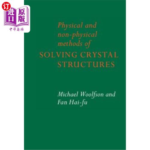 海外直订Physical and Non-Physical Methods of Solving Crystal Structures 求解晶体结构的物理和非物理方法