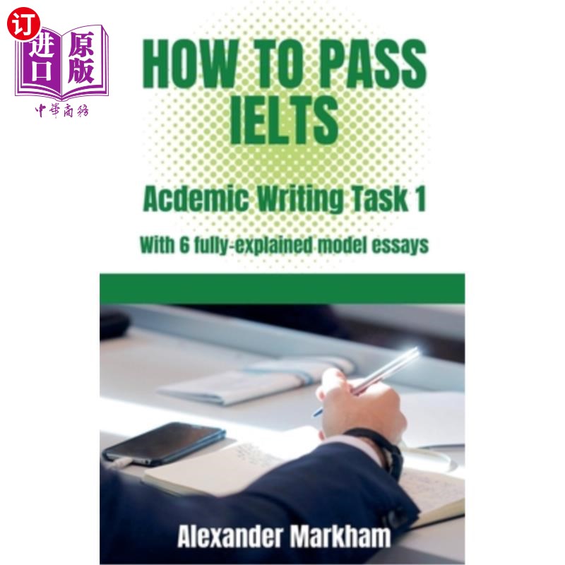 海外直订How to Pass IELTS Academic Writing Task 1 如何通过雅思学术写作任务1图片