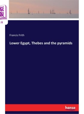 海外直订Lower Egypt, Thebes and the pyramids 下埃及、底比斯和金字塔