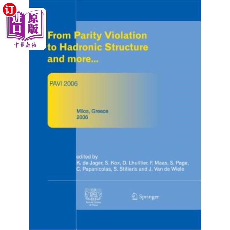 海外直订From Parity Violation to Hadronic Structure and More: Proceedings of the 3rd Int 从违反对等原则到强子结构等