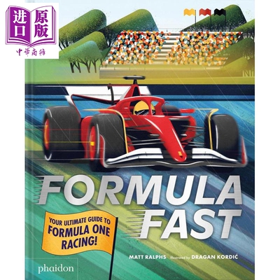 极速赛车 F1赛车终极指南 方程式赛车 英文原版 Formula Fast Your Ultimate Guide Matt Ralphs【中商原版】